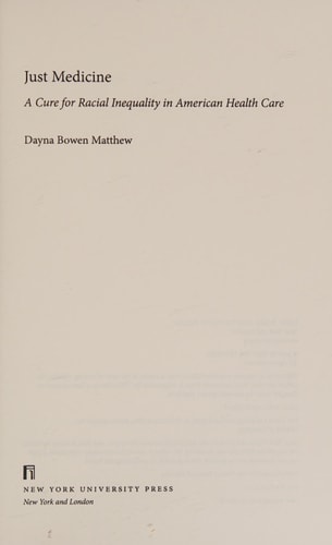 Just Medicine: A Cure for Racial Inequality in American Health Care