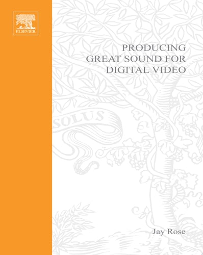 Producing Great Sound for Digital Video