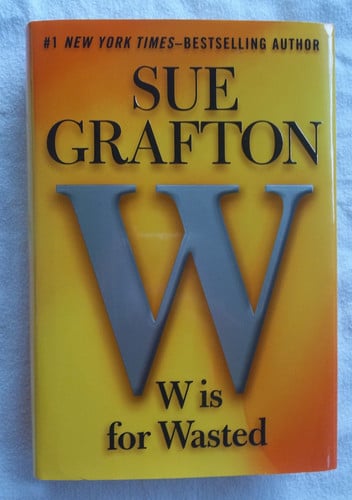 W is for Wasted (Kinsey Millhone Mystery)