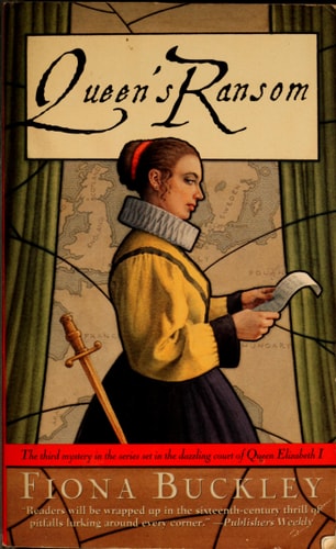 Queen's Ransom: A Mystery at Queen Elizabeth I's Court Featuring Ursula Blanchard