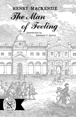 The Man of Feeling (The Norton Library)