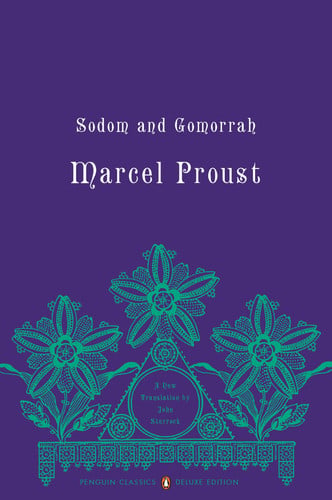 Sodom and Gomorrah: In Search of Lost Time, Volume 4 (Penguin Classics Deluxe Edition)