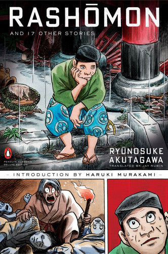 Rashomon and Seventeen Other Stories (Penguin Classics Deluxe Edition)