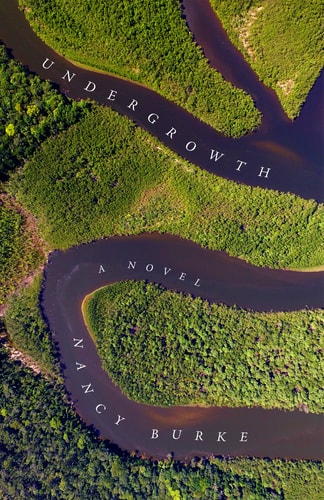 Undergrowth: A Novel