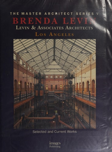 Levin and Associates Architects: Selected and Current Works (Master Architect)