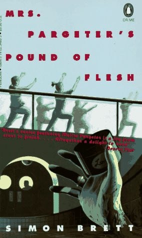 Mrs. Pargeter's Pound of Flesh (Crime, Penguin)