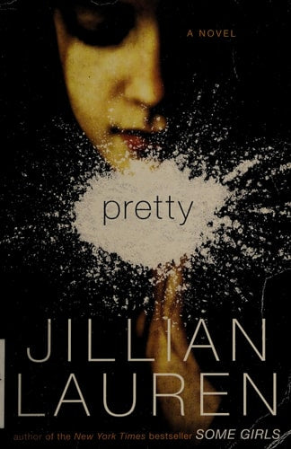 Pretty: A Novel