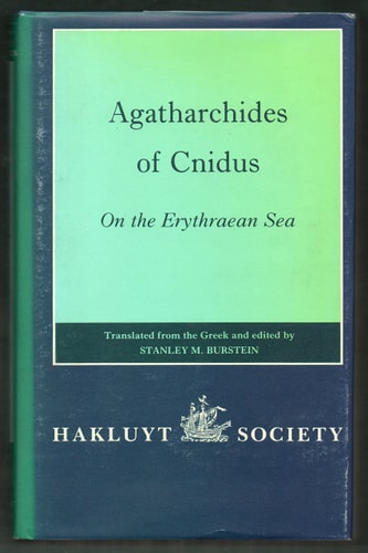 Agatharchides of Cnidus: On the Erythraean Sea (Hakluyt Society)