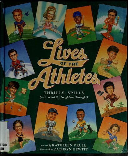 Lives of the Athletes: Thrills, Spills (and What the Neighbors Thought)
