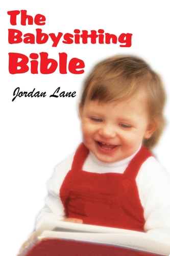 The Babysitting Bible