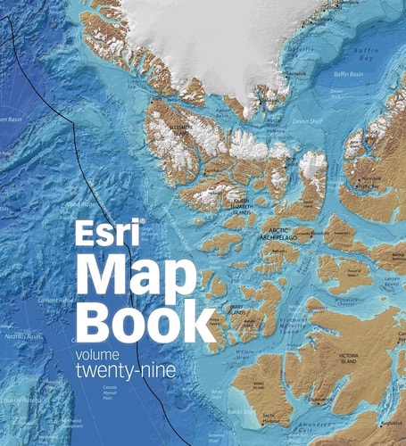 Esri Map Book, Volume 29 (Esri Map Book, 29)