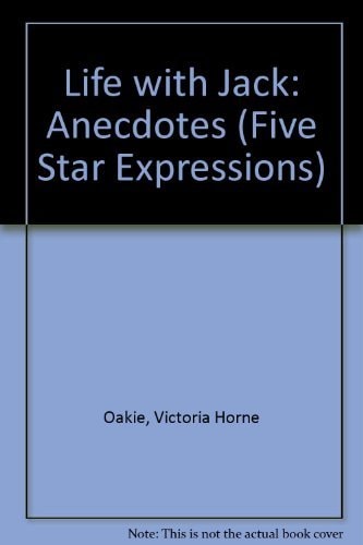 Life With Jack Oakie: Anecdotes (Five Star First Edition Woman's Fiction Series)