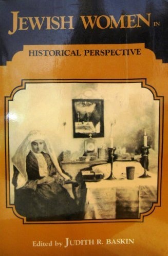 Jewish Women in Historical Perspective, Second Edition