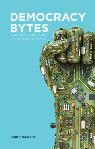Democracy Bytes: New Media, New Politics and Generational Change