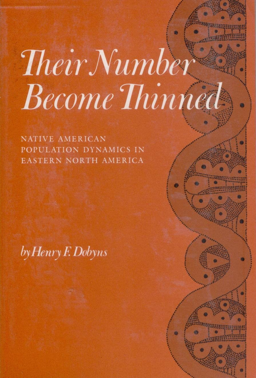 Their Number Become Thinned: Native American Population Dynamics in Eastern North America