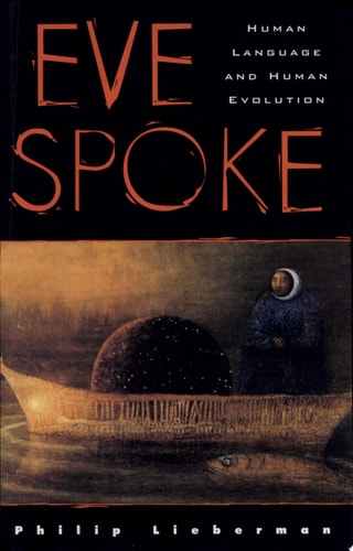 Eve Spoke: Human Language and Human Evolution