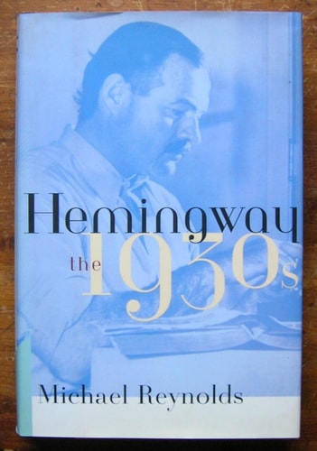 Hemingway: The 1930s