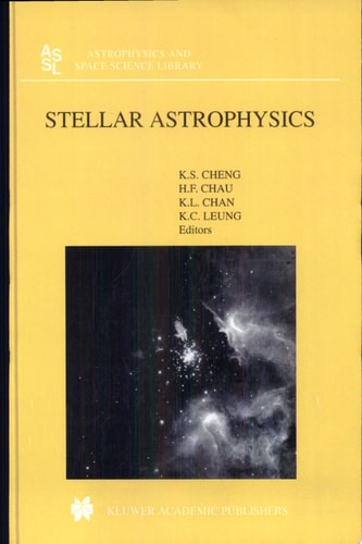 Stellar Astrophysics (Astrophysics and Space Science Library, Volume 254)