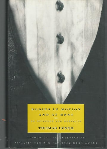 Bodies in Motion and at Rest: On Metaphor and Mortality
