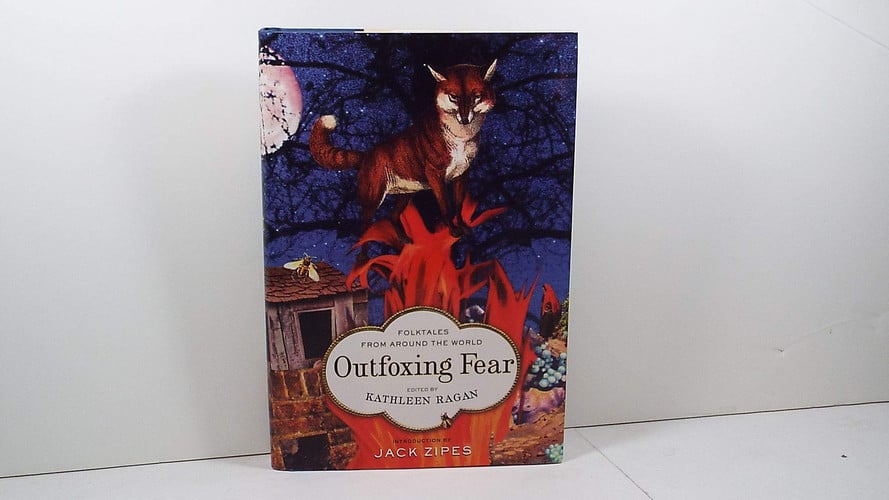 Outfoxing Fear: Folktales from Around the World (Aesop Prize (Awards))