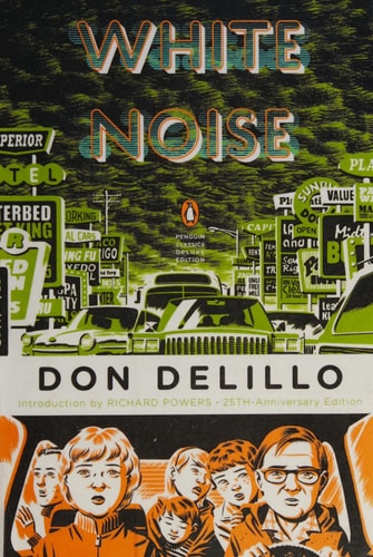 White Noise: (Penguin Classics Deluxe Edition)