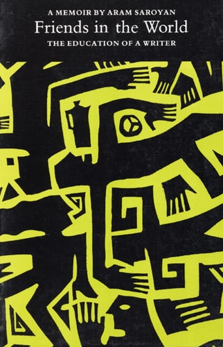 Friends in the World: The Education of a Writer (Russian Biography Series; 10)