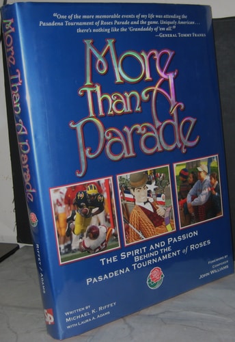 More Than A Parade: The Spirit and Passion Behind The Pasadena Tournament of Roses