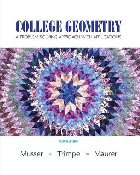 College Geometry: A Problem Solving Approach with Applications (2nd Edition)
