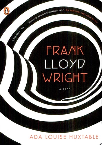 Frank Lloyd Wright: A Life (Penguin Lives)