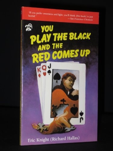 You Play the Black and the Red Comes Up