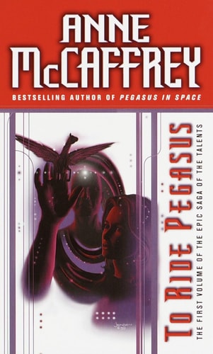 To Ride Pegasus (The Talents Saga)