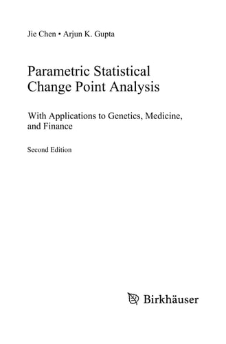 Parametric Statistical Change Point Analysis: With Applications to Genetics, Medicine, and Finance