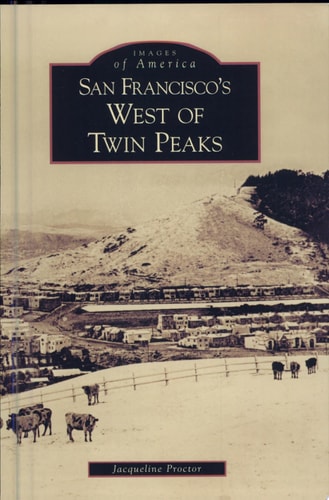 San Francisco's West of Twin Peaks (CA) (Images of America)