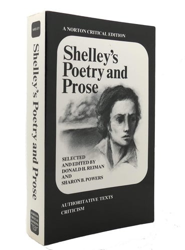 Shelley's Poetry and Prose: Authoritative Texts, Criticism