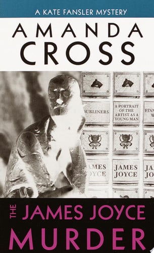 The James Joyce Murder ( A Kate Fansler Novel )