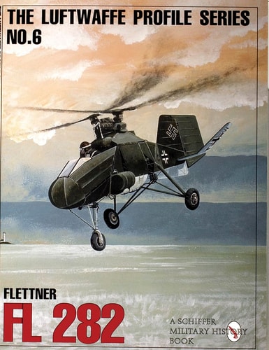 Flettner Fl 282 (Luftwaffe Profile Series, 6)