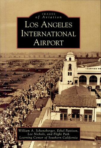 LOS ANGELES INTERNATIONAL AIRPORT (CA) (Images of Aviation