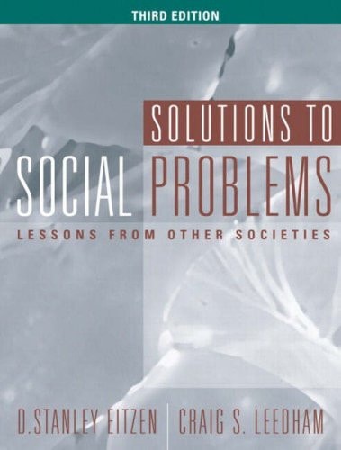 Solutions to Social Problems: Lessons from Other Societies, Third Edition