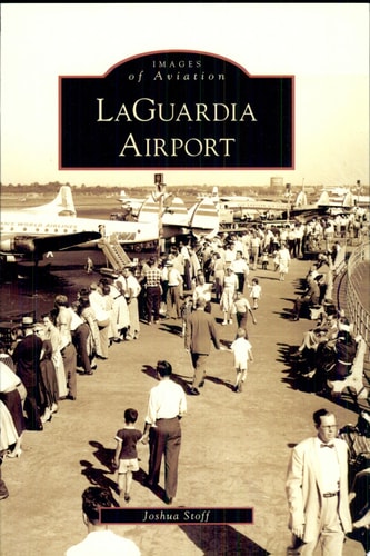 LaGuardia Airport (Images of Aviation: New York)