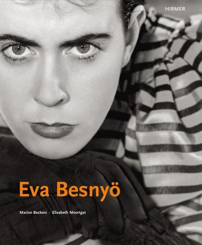 Eva Besnyö: Budapest - Berlin - Amsterdam