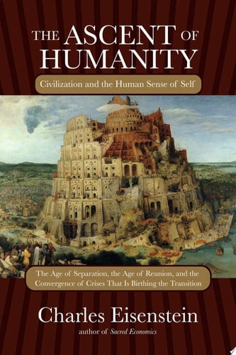 The Ascent of Humanity: Civilization and the Human Sense of Self