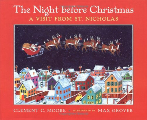 The Night before Christmas: A Visit From St. Nicholas