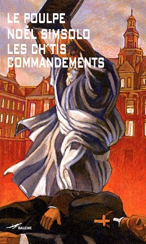 Les ch'tis commandements (French Edition)