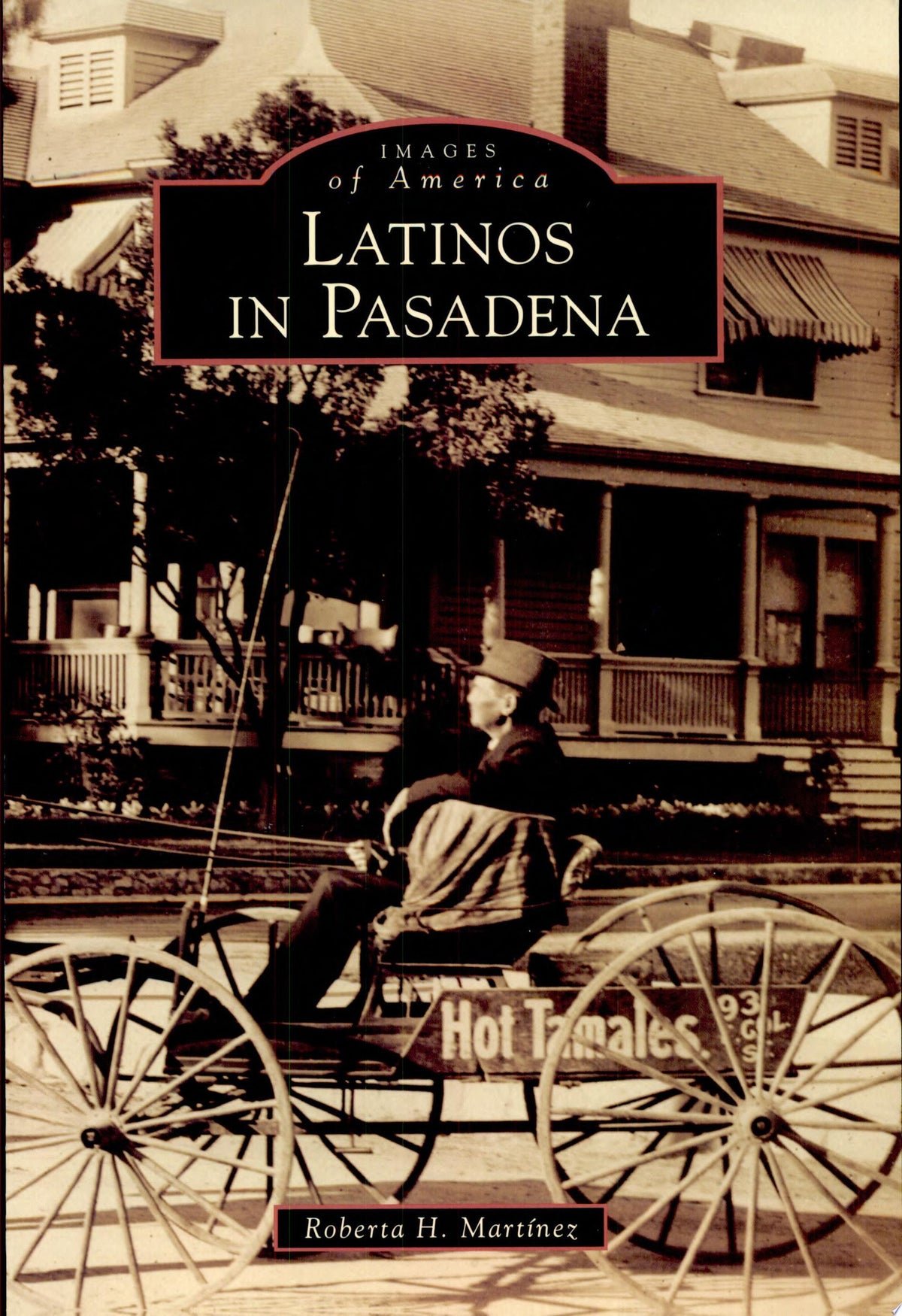 Latinos in Pasadena (Images of America)