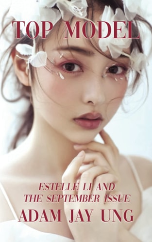 Top Model: Estelle Li and the September Issue (Top Model Book 1)