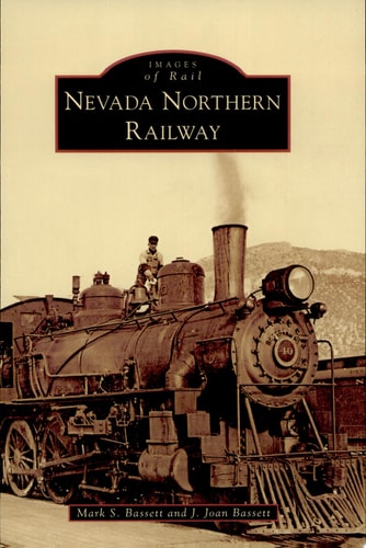 Nevada Northern Railway (Images of Rail)