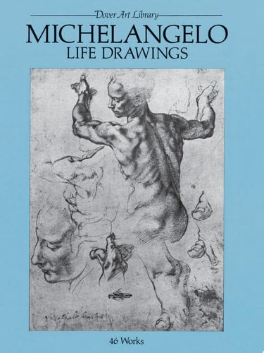 Michelangelo Life Drawings (Dover Fine Art, History of Art)