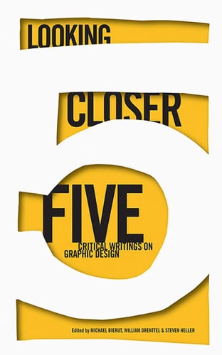 Looking Closer 3, Vol. 3: Classic Writings on Graphic Design (Bk. 3)