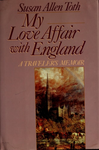 My Love Affair with England: A Traveler's Memoir