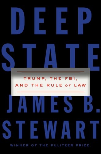 Deep State: Trump, the FBI, and the Rule of Law